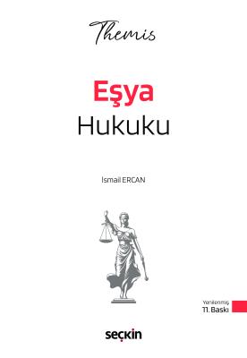THEMIS – Eşya Hukuku Konu Kitabı 11.Baskı İsmail Ercan
