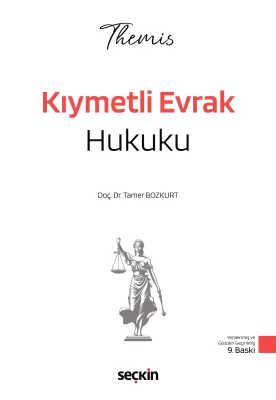 THEMIS – Kıymetli Evrak Hukuku – Konu Anlatımı 9.Baskı Tamer Bozkurt