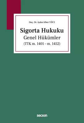 Sigorta Hukuku Genel Hükümler Aydın Alber Yüce