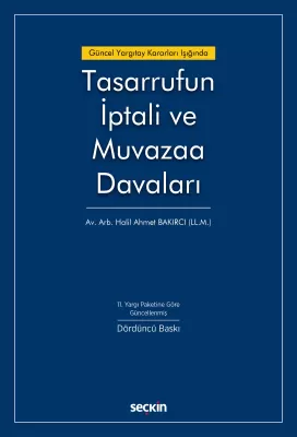 Tasarrufun İptali ve Muvazaa Davaları Halil Ahmet Bakırcı