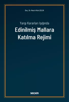 Edinilmiş Mallara Katılma Rejimi Nazlı Hilal Çelik