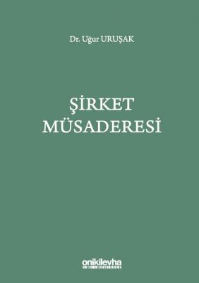 Şirket Müsaderesi ( uruşak ) Uğur Uruşak