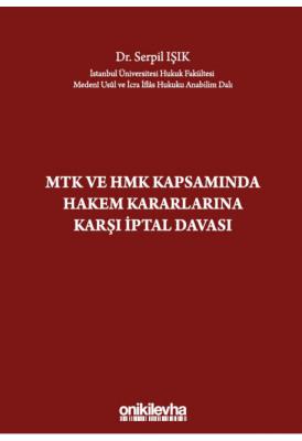 MTK ve HMK Kapsamında Hakem Kararlarına Karşı İptal Davası