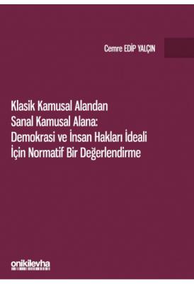 Klasik Kamusal Alandan Sanal Kamusal Alana: Demokrasi ve İnsan Hakları