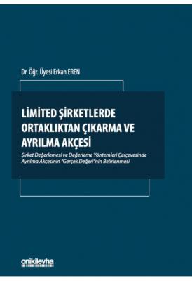 Limited Şirketlerde Ortaklıktan Çıkarma ve Ayrılma Akçesi 2.BASKI ( ER