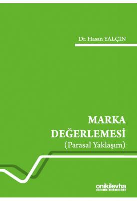 Marka Değerlemesi (Parasal Yaklaşım) ( YALÇIN ) Hasan Yalçın