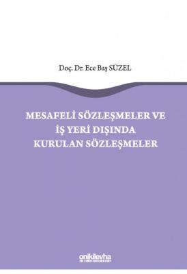 Mesafeli Sözleşmeler ve İş Yeri Dışında Kurulan Sözleşmeler