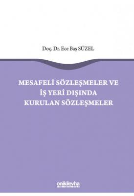 Mesafeli Sözleşmeler ve İş Yeri Dışında Kurulan Sözleşmeler ( SÜZEL ) 