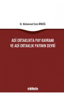Adi Ortaklıkta Pay Kavramı ve Adi Ortaklık Payının Devri Muhammet Emin