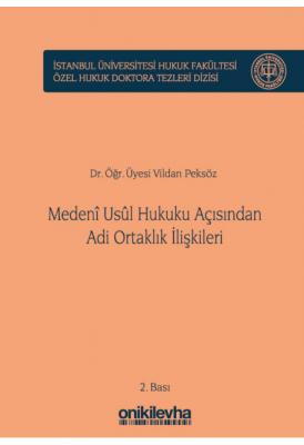 Medenî Usûl Hukuku Açısından Adi Ortaklık İlişkileri 2.BASKI ( PEKSÖZ 