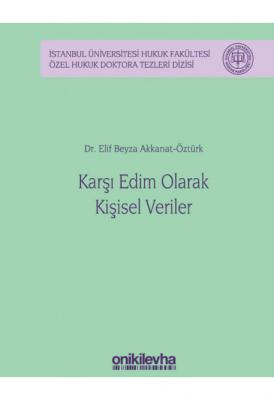 Karşı Edim Olarak Kişisel Veriler ( ÖZTÜRK ) Elif Beyza Akkanat Öztürk