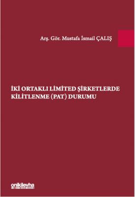 İki Ortaklı Limited Şirketlerde Kilitlenme (PAT) Durumu ( ÇALIŞ ) Must