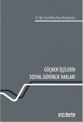 Göçmen İşçilerin Sosyal Güvenlik Hakları ( ATEŞ )