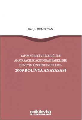 Yapım Süreci ve İçeriği ile Anayasacılık Açısından Farklı Bir Deneyim 