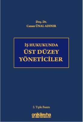 İş Hukukunda Üst Düzey Yöneticiler