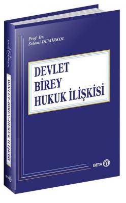 Devlet Birey Hukuk İlişkisi ( Demirkol ) Prof.Dr.Selami Demirkol
