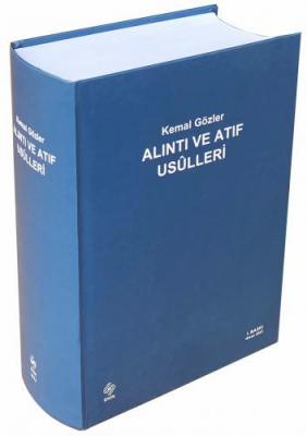 Alıntı ve Atıf Usulleri Kemal Gözler ( GÖZLER ) Prof. Dr. Kemal Gözler