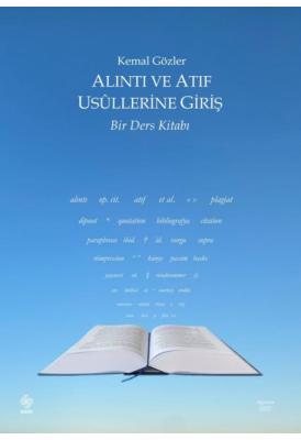 Alıntı ve Atıf Usullerine Giriş Bir Ders Kitabı