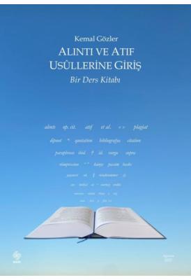 Alıntı ve Atıf Usullerine Giriş Bir Ders Kitabı Prof. Dr. Kemal Gözler