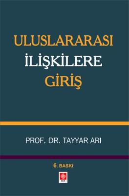 Uluslararası İlişkilere Giriş 6.BASKI