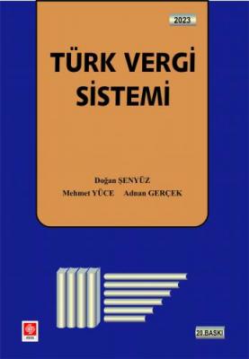 Türk Vergi Sistemi 20.baskı ( ŞENYÜZ ) Prof. Dr. Doğan ŞENYÜZ