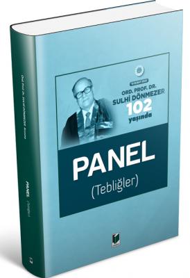 Ord. Prof. Dr. Sulhi Dönmezer 102 Yaşında Panel (Tebliğler) 10 Şubat 2020