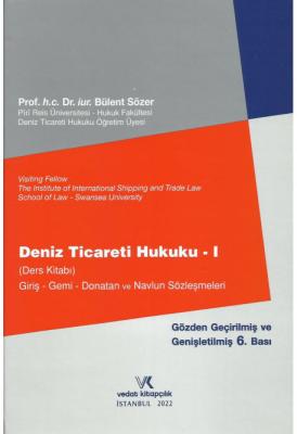 Deniz Ticareti Hukuku 1 6.baskı Bülent SÖZER