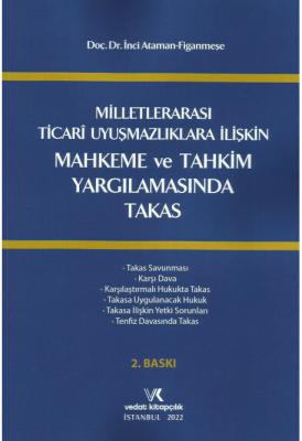 Milletlerarası Ticari Uyuşmazlıklara İlişkin Mahkeme ve Tahkim Yargıla