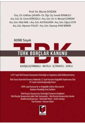 6098 Sayılı Türk Borçlar Kanunu Karşılaştırmalı - Notlu - İçtihatlı - 