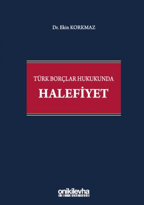 Türk Borçlar Hukukunda Halefiyet ( korkmaz ) Ekin Korkmaz