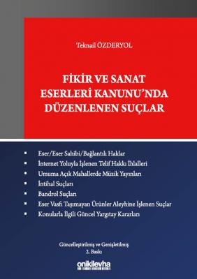 FİKİR VE SANAT ESERLERİ KANUNU'NDA DÜZENLENEN SUÇLAR 2.baskı ( özderyo