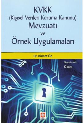 KVKK (Kişisel Verileri Koruma Kanunu) Mevzuatı ve Örnek Uygulamaları2.