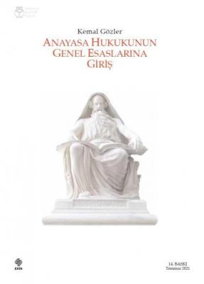 Anayasa Hukukunun Genel Esaslarına Giriş 14.baskı Prof. Dr. Kemal Gözl