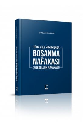 Türk Aile Hukukunda Boşanma Nafakası (Yoksulluk Nafakası) ( KALENDER )