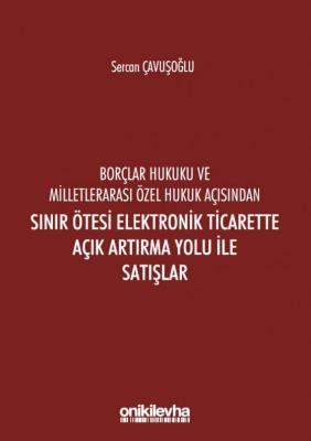 Borçlar Hukuku Ve Milletlerarası Özel Hukuk Açısından Sınır Ötesi Elek