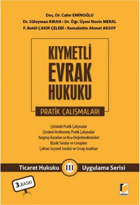 KIYMETLİ EVRAK HUKUKU 3.BASKI ( EMİNOĞLU-MERAL-KIRAN-ÇELEBİ-AKSOY )