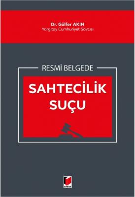 Resmi Belgede Sahtecilik Suçu ( Akın ) Gülfer Akın