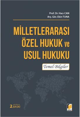 MİLLETLERARASI ÖZEL HUKUKU VE USUL HUKUKU 2.BASKI ( CAN-TUNA ) Prof. D