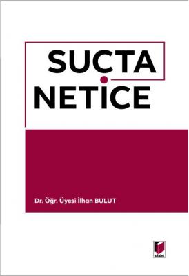 Suçta Netice ( BULUT ) İlhan Bulut