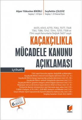 Kaçakçılıkla Mücadele Kanunu Açıklaması İçtihatlı Seyfettin Çilesiz
