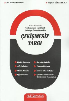 Çekişmesiz Yargı ( ÇALIŞKAN-GÜREL ) Dr.Suat ÇALIŞKAN