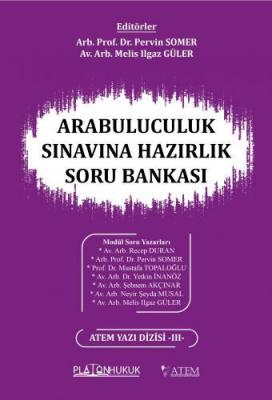 Arabuluculuk Sınavına Hazırlık Soru Bankası ( SOMER-GÜLER ) Prof. Dr. 