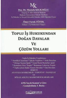 Toplu İş Hukukundan Doğan Davalar Ve Çözüm Yolları