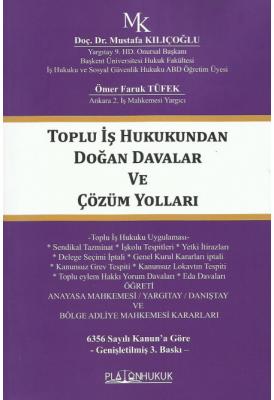 Toplu İş Hukukundan Doğan Davalar ve Çözüm Yolları 3.BASKI ( TÜFEK-KIL