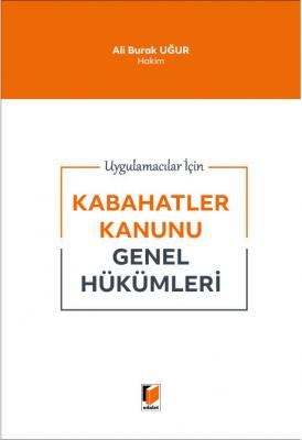 Kabahatler Kanunu Genel Hükümleri Ali Burak Uğur