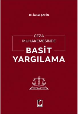 Ceza Muhakemesinde Basit Yargılama