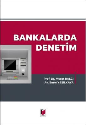 Bankalarda Denetim ( BALCI-YEŞİLKAYA ) Emre Yeşilkaya