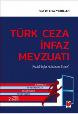 Türk Ceza İnfaz Mevzuatı (Maddi İnfaz Hukukuna İlişkin) 2.BASKI ( YERD