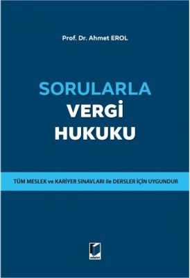 Sorularla Vergi Hukuku ( EROL ) Doç. Dr. Ahmet Erol