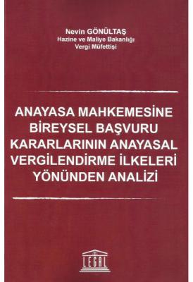 Anayasa Mahkemesine Bireysel Başvuru Kararlarının Anayasal Vergilendir